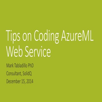 Tips on Coding Microsoft Azure ML web service 201412