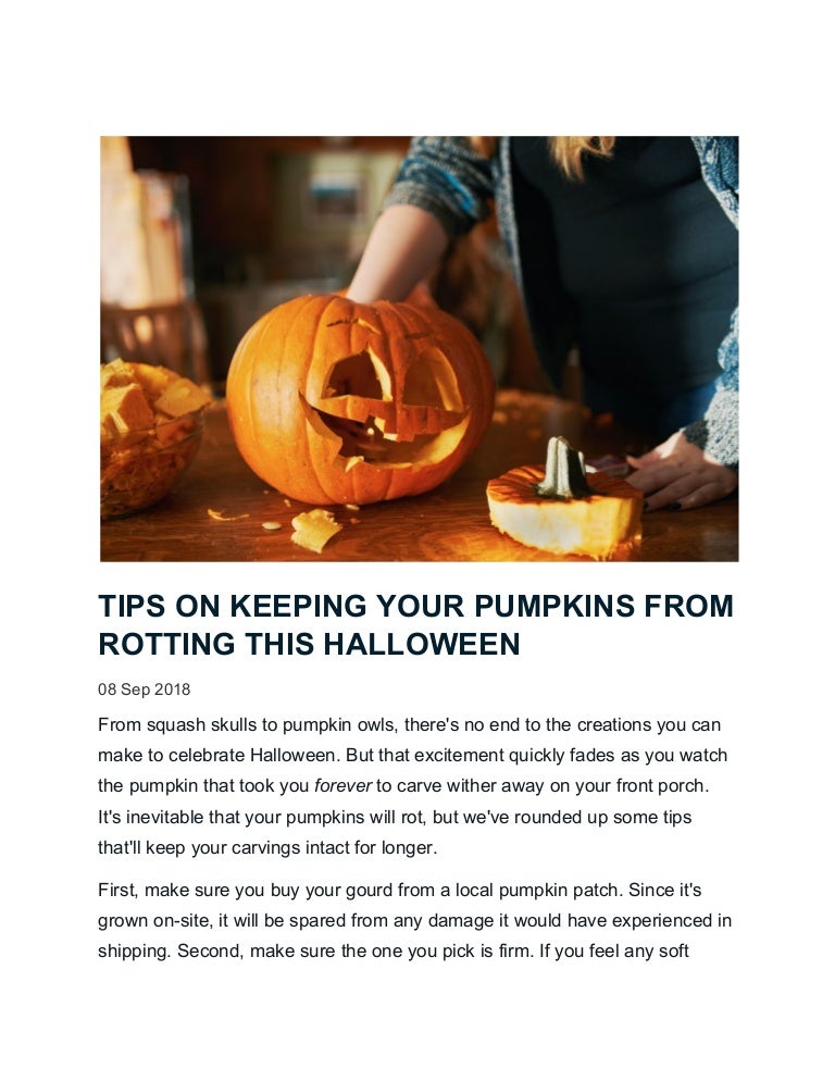 How To Keep Pumpkins From Rotting After Carving / How To Make Your