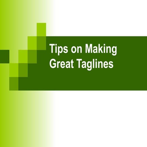 Tips on making great taglines