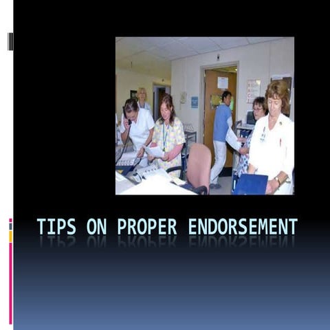 Tips on proper endorsement
