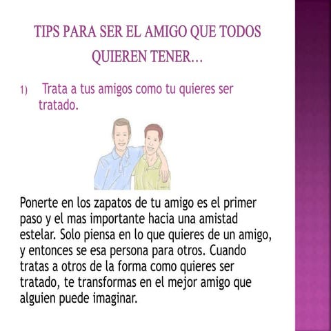 Tips para ser el amigo que todos quieren tener.