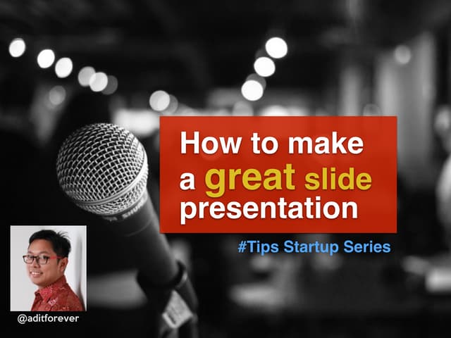How to make your slide presentation look great