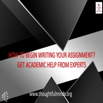 Tips to begin writing your assignment   thoughtful minds