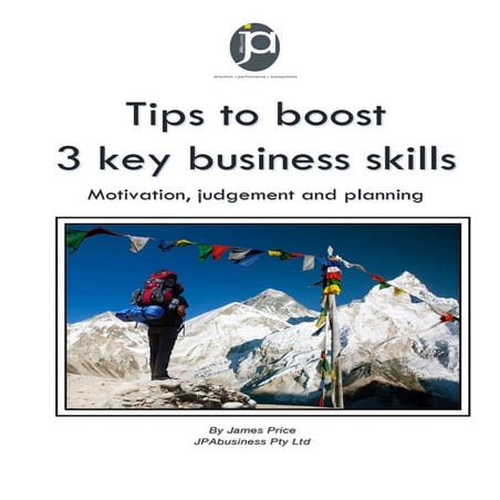 Tips to boost 3 key business skills: motivation, judgement and planning