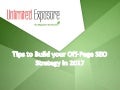 Tips to Build Your Off-Page SEO Strategy in 2017