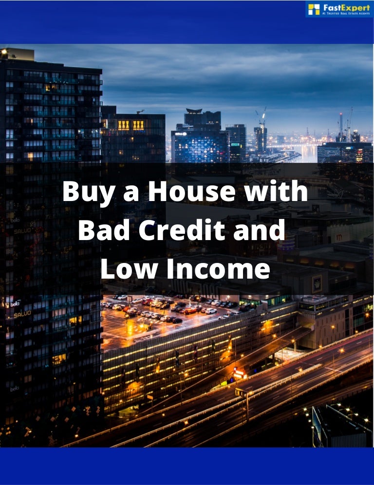 can a person with bad credit buy a house