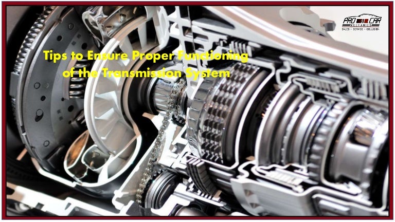 Tips to Ensure Proper Functioning of the Transmission System