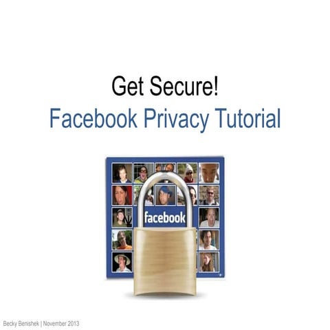 Tips to Facebook Privacy 2013 (So Far)