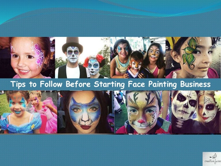 Tips to Follow Before Starting Face Painting Business