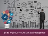 Tips to Improve Your Business Intelligence with Microsoft BI Platform