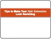 Tips to make your hair extension lo...