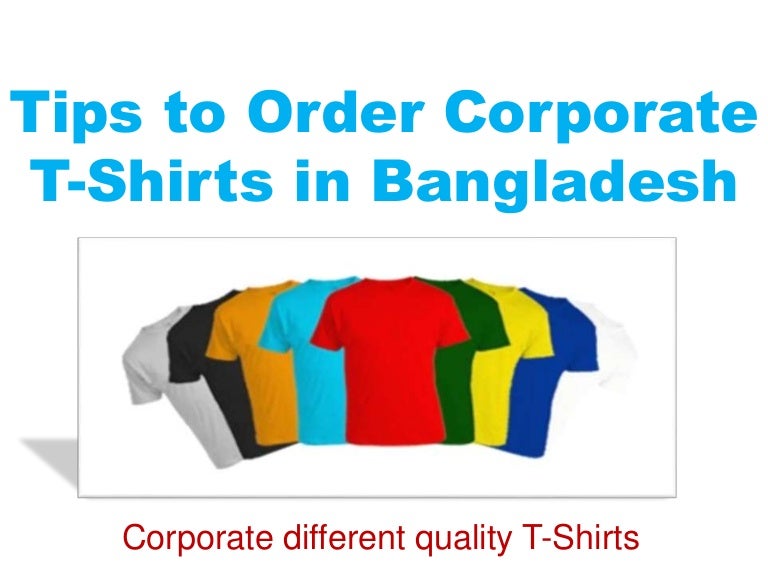 Tips to Order Corporate TShirts in Bangladesh