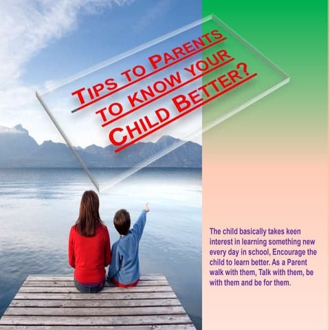 Tips To Parents To Know Your Child