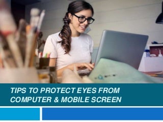 Tips to Protect Eyes from Computer & Mobile Screens