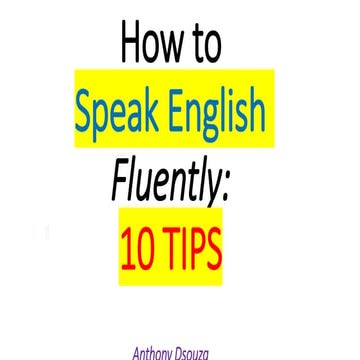 Tips To Speak English Fluently Pptx