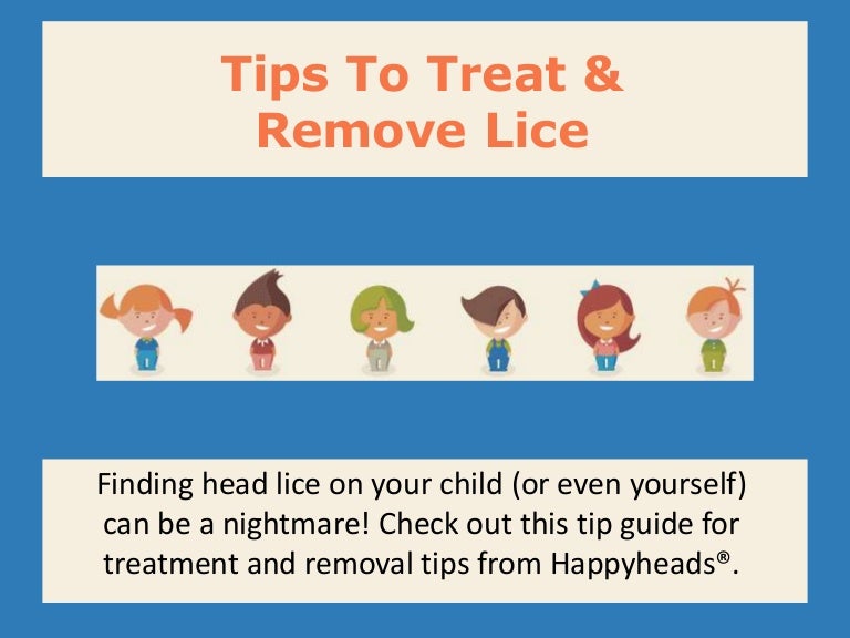 Tips To Treat & Remove Lice