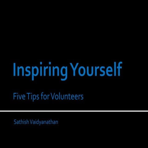 Inspiring Yourself - Five Tips for Volunteers
