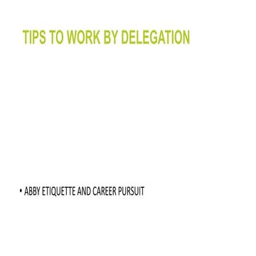 HOW EMPLOYEES BENEFITS BY DELEGATION AT. THE  WORKPLACE .ppt