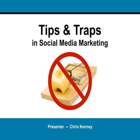 Social Media Marketing - Tips & Traps