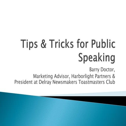 Tips &; tricks for public speaking