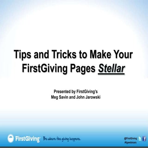 Tips&tricks to Make your FirstGiving Pages Stellar