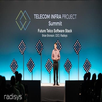 Telecom Infra Project - Future Telco Software Stack - Keynote: Brian Bronson,...