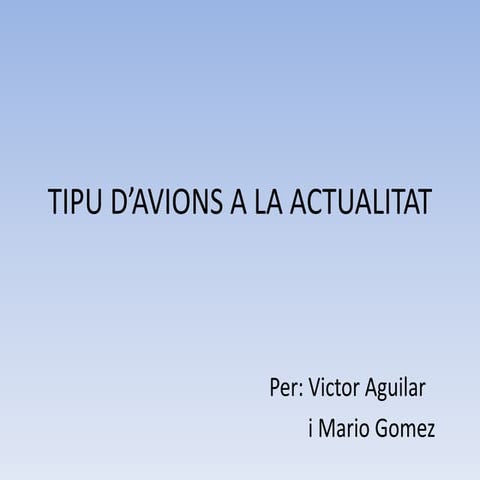 Tipu d’avions a la actualitat