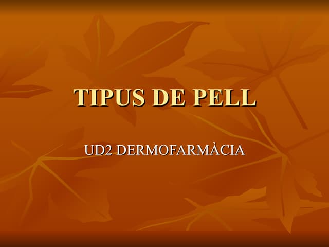 Tipus de Pell