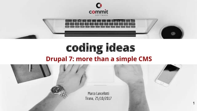 Drupal 7: More than a simple CMS