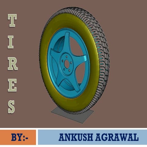 All types of Tires by Ankush Agrawal 