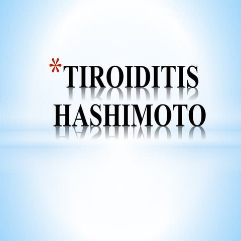 TIROIDITIS HASHIMOTO.pptx