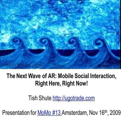 Tish Shute - the next wave of AR