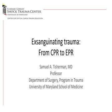 Exsanguinating trauma - from CPR to EPR
