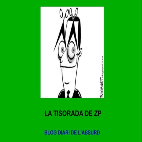 La tisorada de ZP