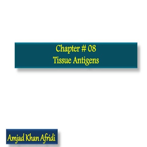Tissue antigens