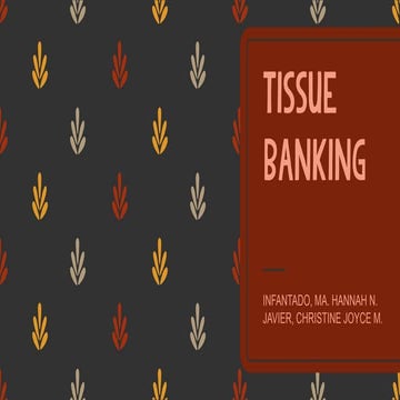 Tissue Banking - History, Types, and Storage