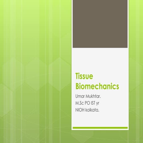 Tissue biomechanics