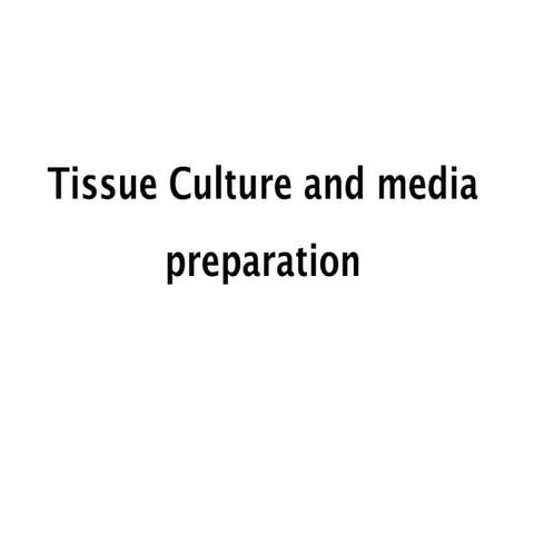 Tissue culture