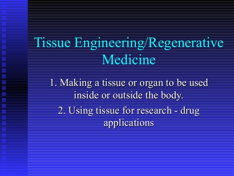 Tissue engineering