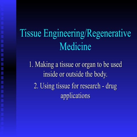 Tissue engineering