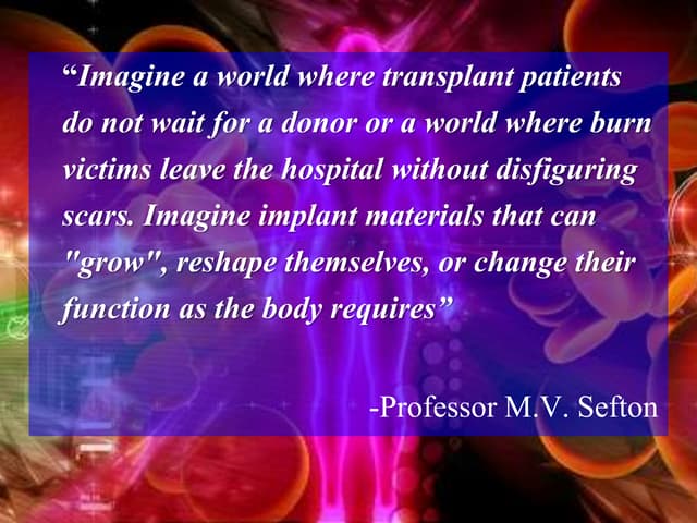 Tissue engineering