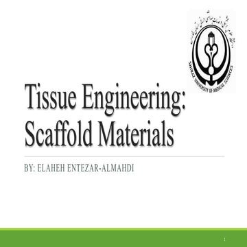 Tissue Engineering: Scaffold Materials