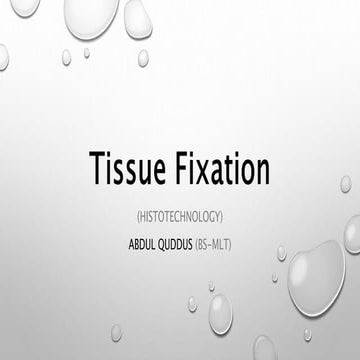 Tissue fixation | Histotechniques | abdul quddus