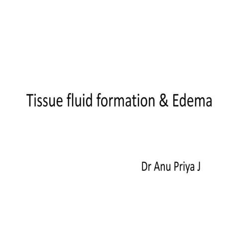 Tissue fluid formation & Edema slideshare