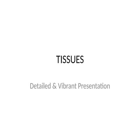 Tissue_PPT anatomy bsc nursing ppt g.pptx