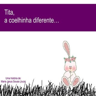 Tita a-coelhinha-diferente-historia...