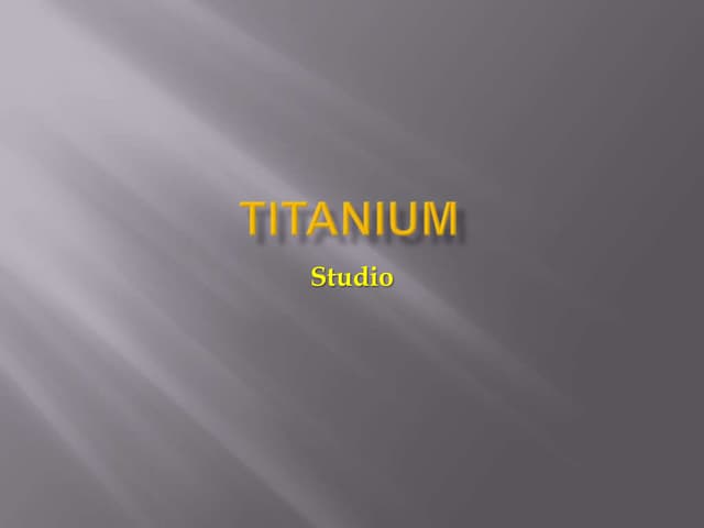 Titanium Studio [Updated - 18/12/2011]