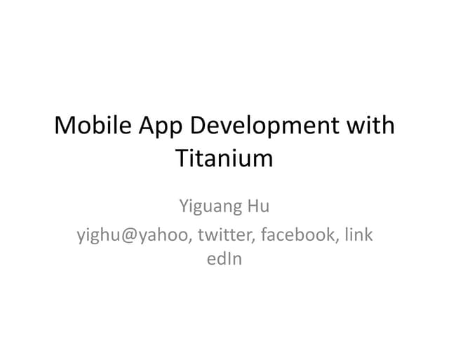 Cross platform Mobile development on Titanium