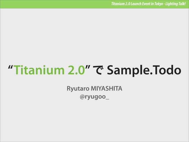 Titanium 2.0 and Sample.Todo