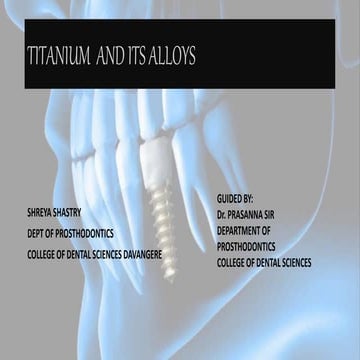 TITANIUM  AND ITS ALLOYS shreya shastri.pptx